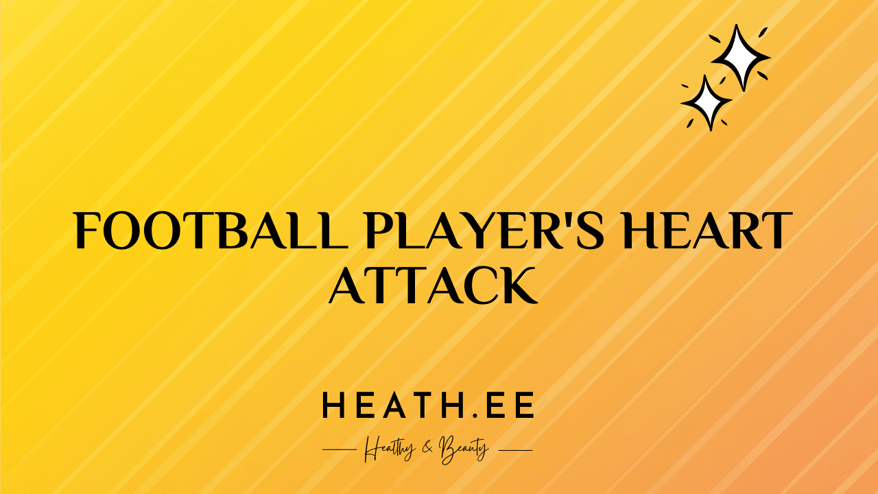 Football Player Heart Attack The Risks & Realities Heathe