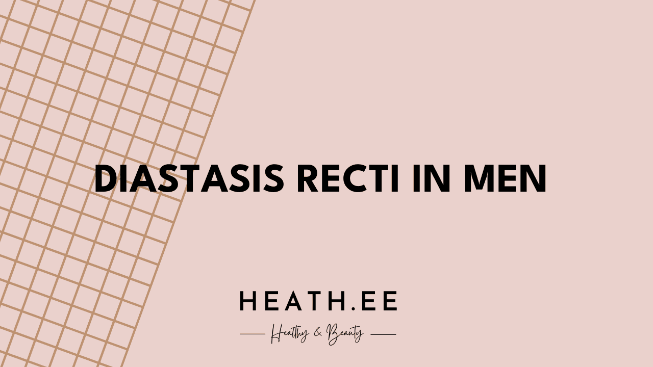 What Is Diastasis Recti In Men Heathe