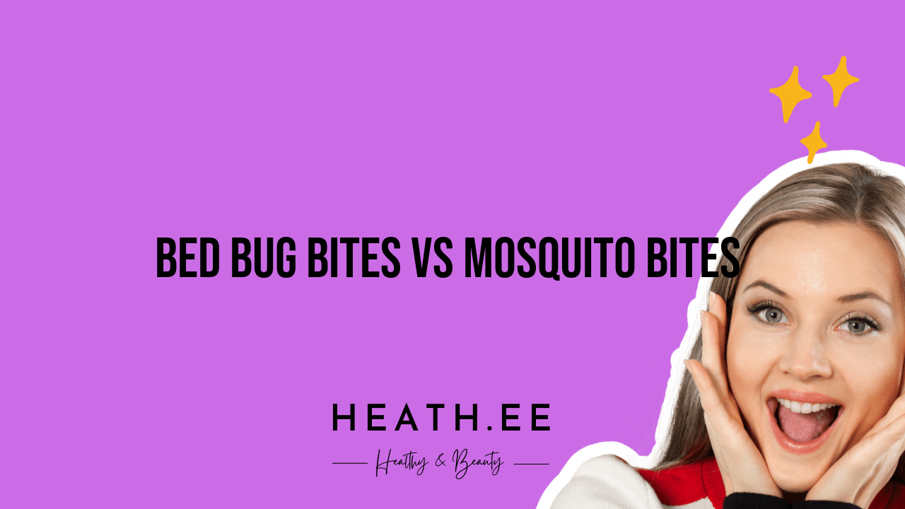 Bed Bug Bites Vs Mosquito Bites A Comprehensive Guide Heathe 3718