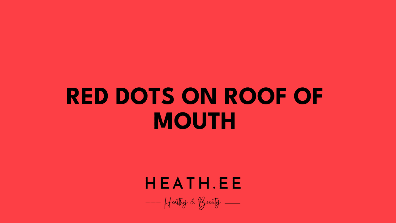 red-dots-on-roof-of-mouth-what-causes-them-and-how-to-treat-them-heathe