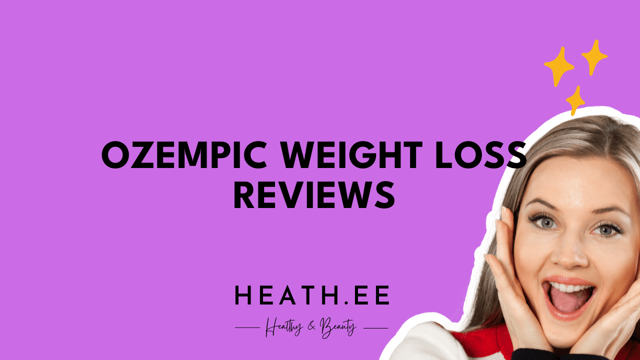 Ozempic Weight Loss Reviews: A Comprehensive Guide - Heathe