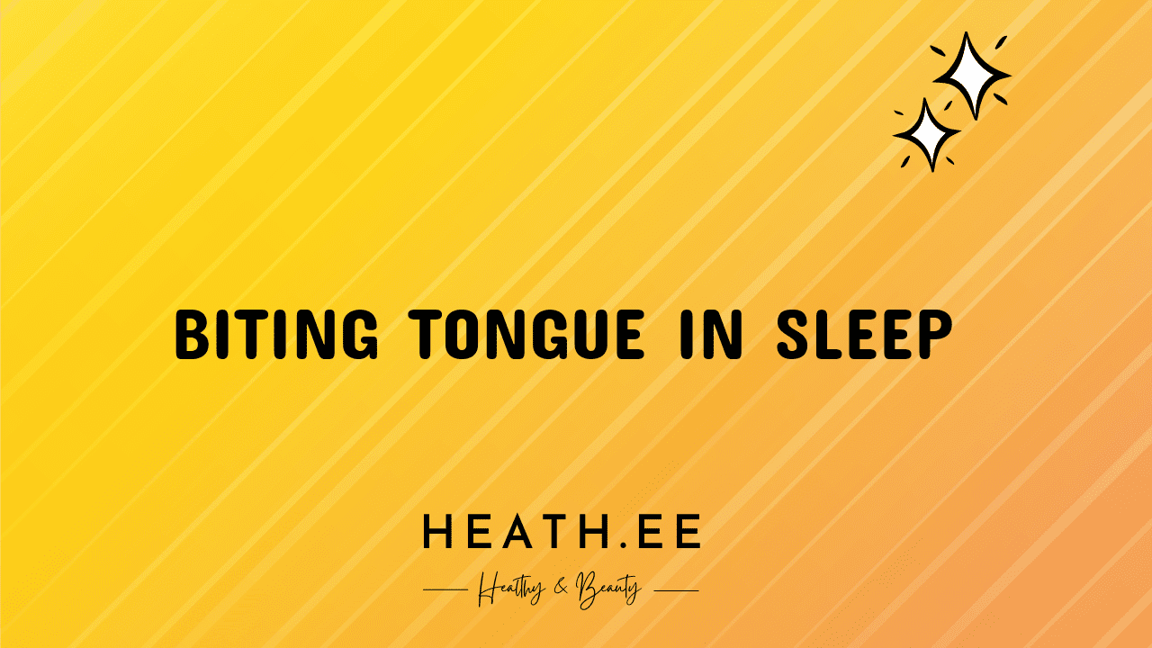 Biting Tongue In Sleep What You Need To Know Heathe