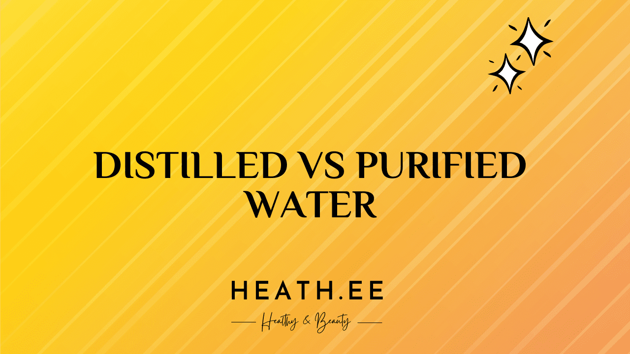 Distilled Vs Purified Water A Comprehensive Guide To Water Quality